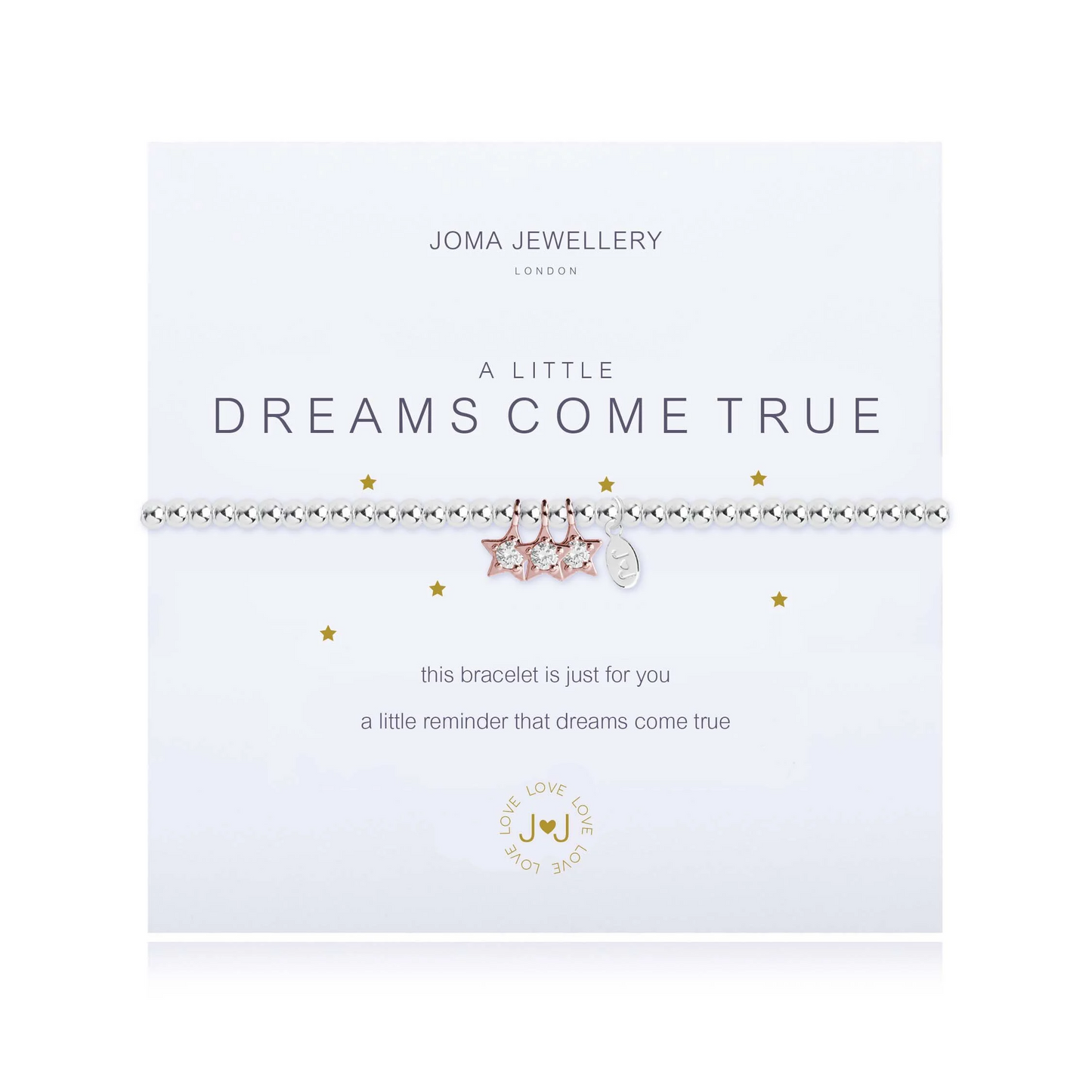 JOMA A LITTLE DREAMS COME TRUE BRACELET